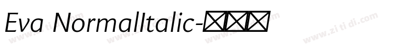 Eva NormalItalic字体转换